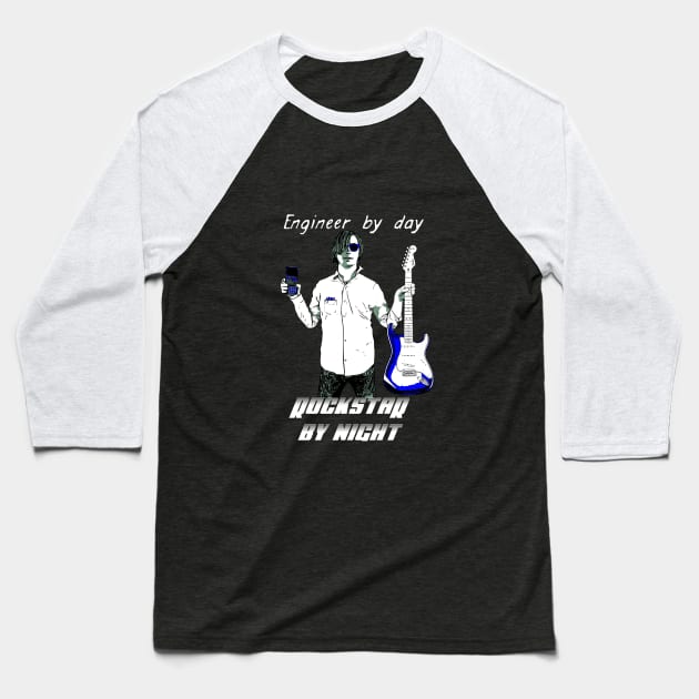 Engineer by day rockstar by night Baseball T-Shirt by Vali Industries.